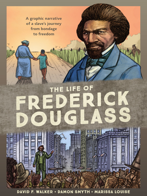 Title details for The Life of Frederick Douglass by David F. Walker - Available